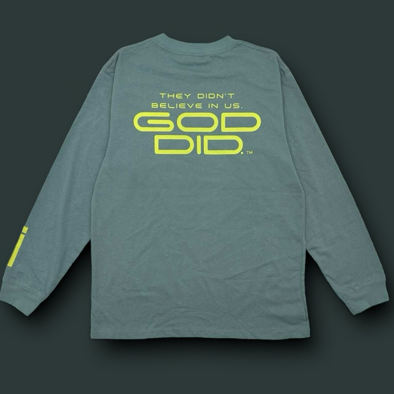 God did. Long sleeve Teal