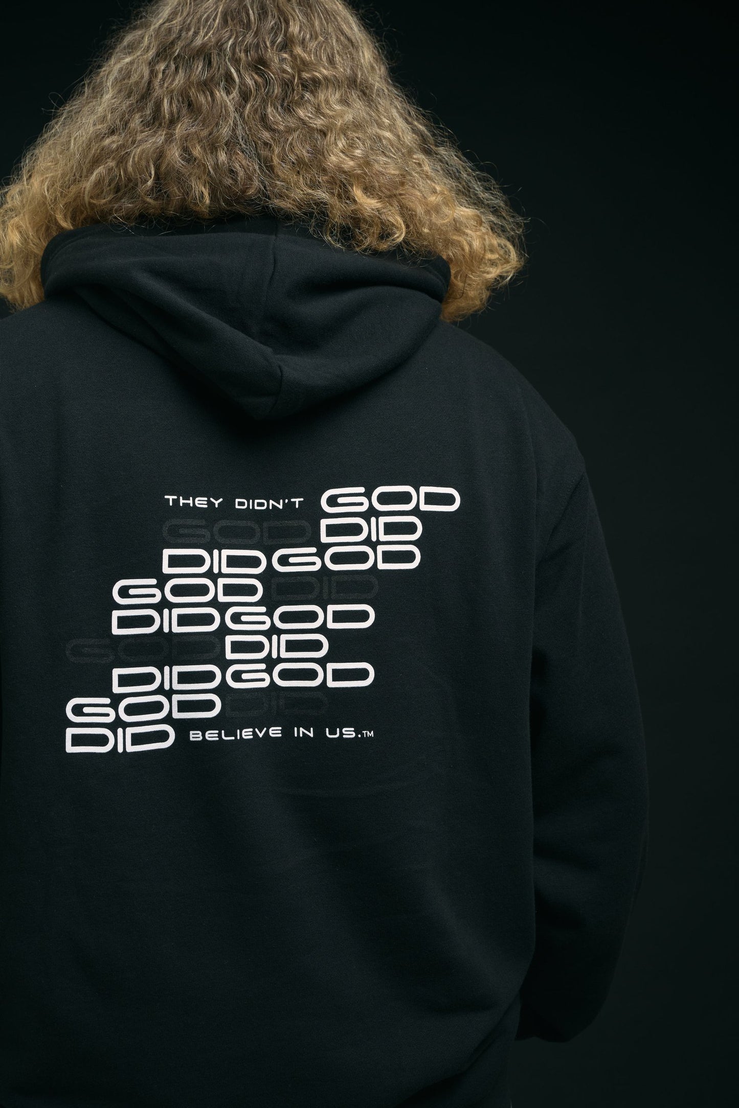 They Didn't Believe In Us. GOD DID. HOODIE